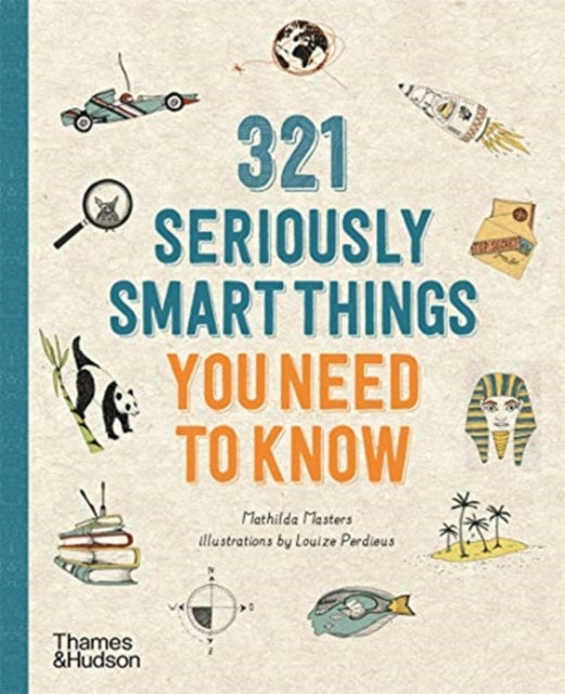Book cover of: 321 Seriously Smart Things You Need To Know. By: Mathilda Masters