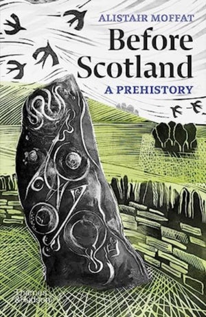 Before Scotland, A Prehistory