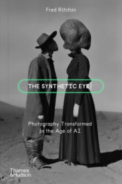Book cover of: Synthetic Eye. By: Fred Ritchin