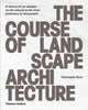 Book cover of: Course of Landscape Architecture. By: Christophe Girot