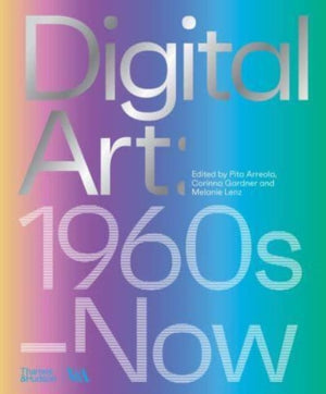 Digital Art (Victoria and Albert Museum), 1960s–Now