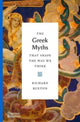 Book cover of: Greek Myths That Shape the Way We Think. By: Richard Buxton