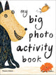 Book cover of: My Big Photo Activity Book