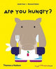 Book cover of: Are You Hungry?. By: Janik Coat