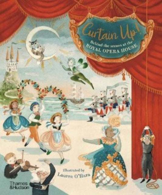 Book cover of: Curtain Up!. By: Royal Opera Royal Opera House
