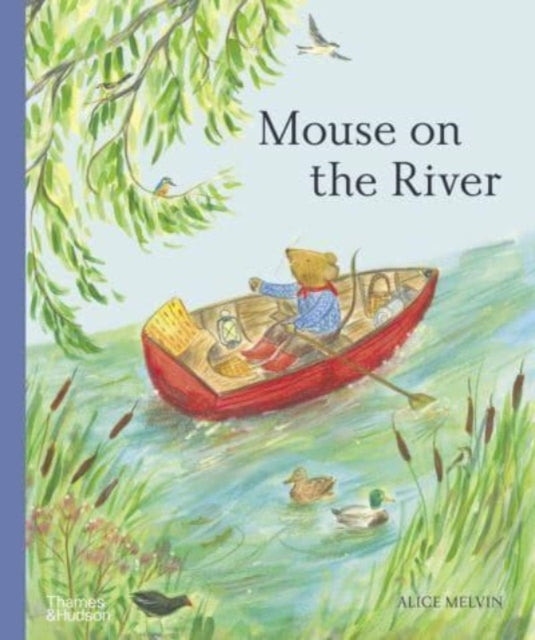 Mouse on the River 9780500653289 Alice Melvin
