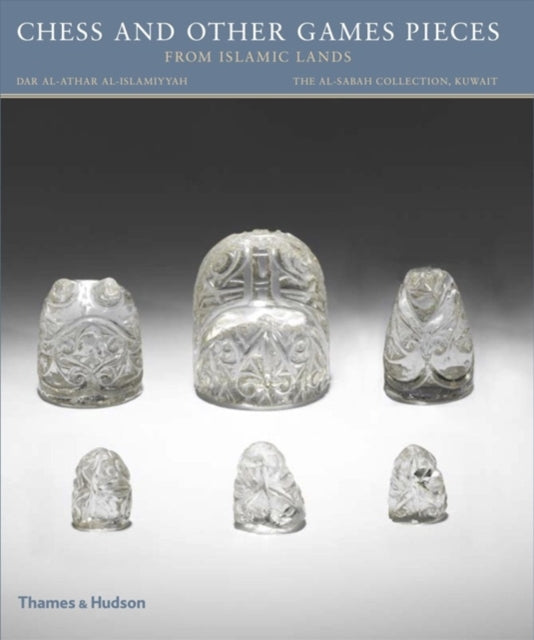 Book cover of: Chess and other Games Pieces from Islamic Lands. By: Deborah Freeman Fahid