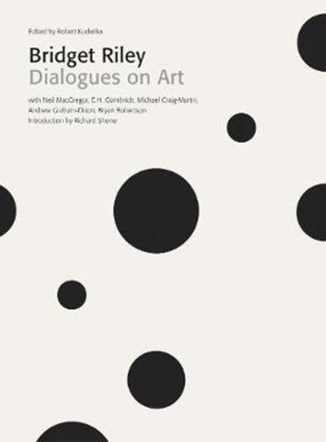 Book cover of: Bridget Riley: Dialogues on Art. By: Robert Kudielka