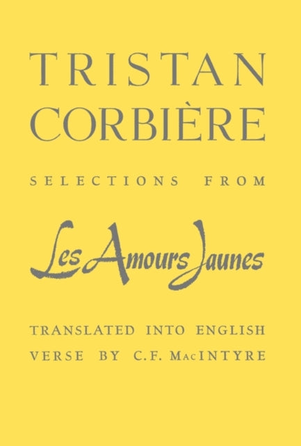 Book cover of: Selections From Les  Amours Jaunes. By: Tristan Corbière