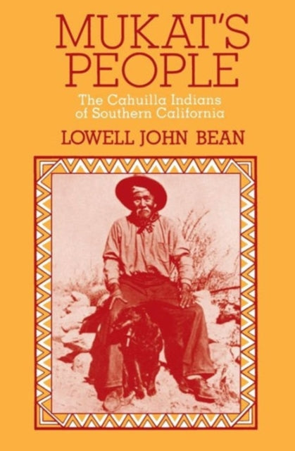 Book cover of: Mukat's People. By: Lowell John Bean