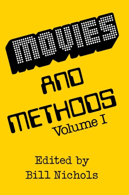 Book cover of: Movies and Methods, Volume 1. By: Bill Nichols