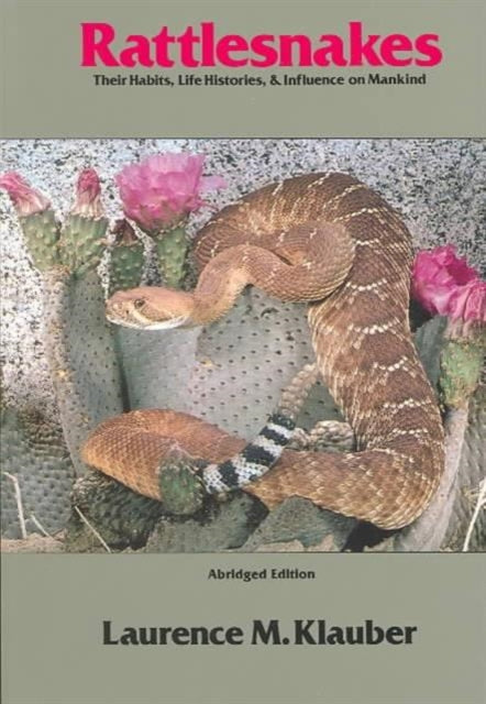 Book cover of: Rattlesnakes. By: Laurence M. Klauber