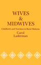 Book cover of: Wives and Midwives. By: Carol Laderman