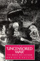 Book cover of: Uncensored War