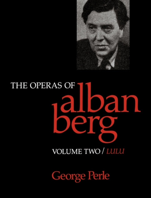 Book cover of: Operas of Alban Berg, Volume II. By: George Perle
