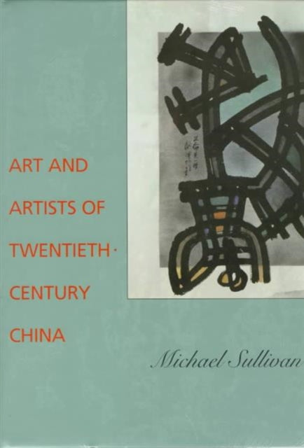 Book cover of: Art and Artists of Twentieth-Century China