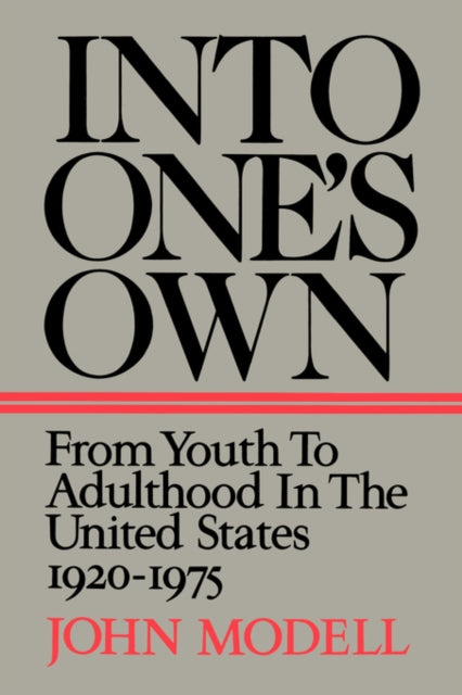 Book cover of: Into One's Own. By: John Modell