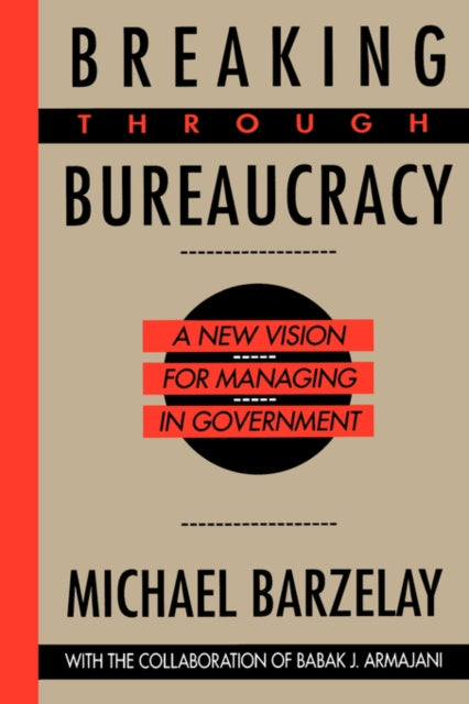 Book cover of: Breaking Through Bureaucracy