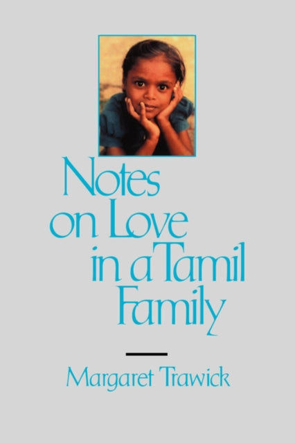 Book cover of: Notes on Love in a Tamil Family