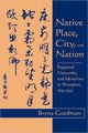 Book cover of: Native Place, City, and Nation