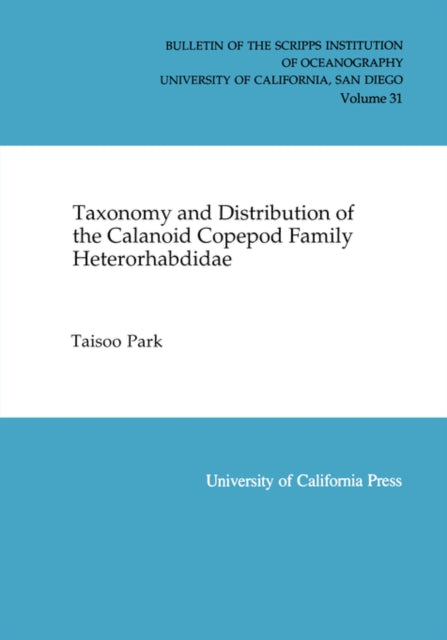Book cover of: Taxonomy and Distribution of the Calanoid Copepod Family Heterorhabdidae. By: Taisoo Park