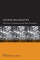 Book cover of: Chinese Religiosities. By: International Conference on Religion, Modernity, and the State in China and Taiwan (2005 University of California, Santa Barbara)