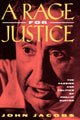 Book cover of: Rage for Justice. By: John Jacobs