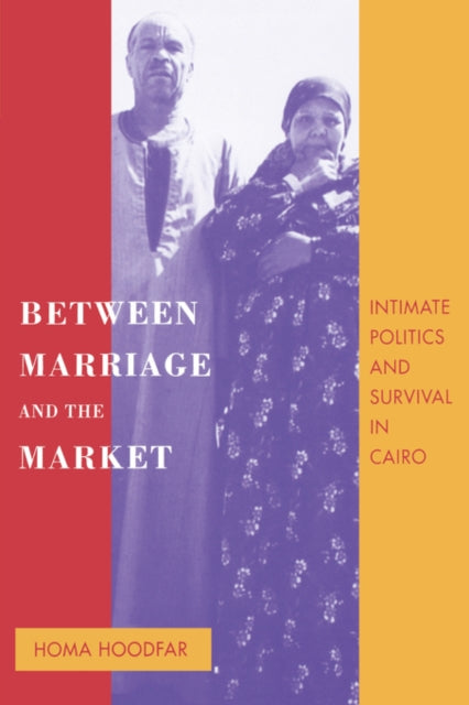 Book cover of: Between Marriage and the Market