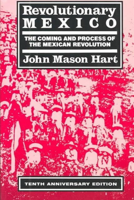 Book cover of: Revolutionary Mexico. By: John Mason Hart