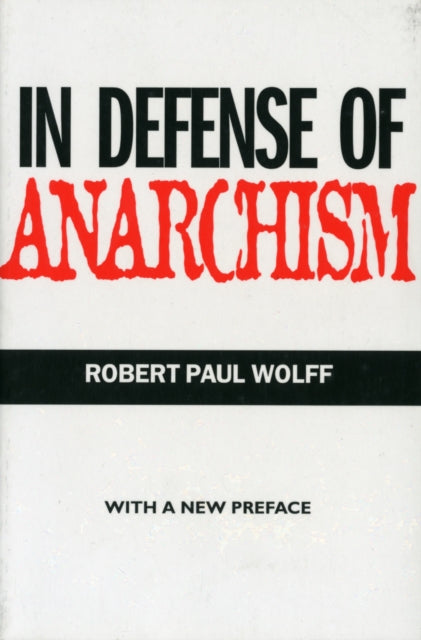 Book cover of: In Defense of Anarchism