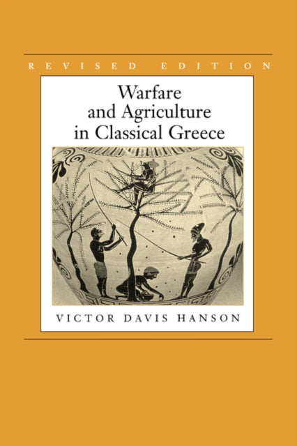 Book cover of: Warfare and Agriculture in Classical Greece, Revised edition
