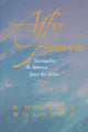 Book cover of: After Heaven. By: Robert Wuthnow
