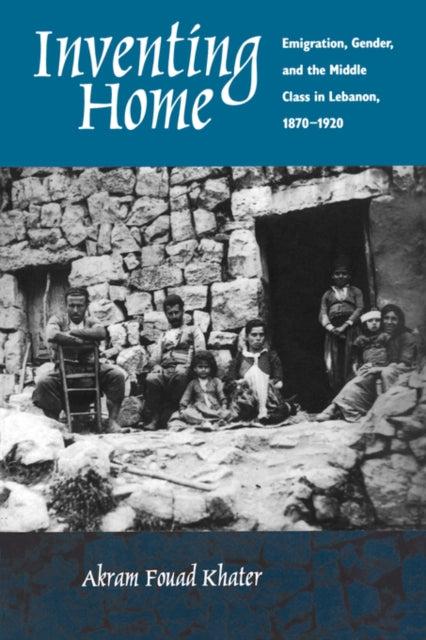 Book cover of: Inventing Home. By: Akram F. Khater