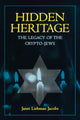 Book cover of: Hidden Heritage. By: Janet Liebman Jacobs