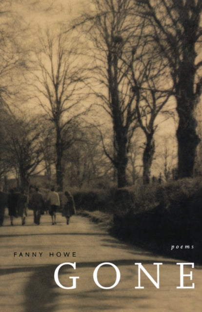Book cover of: Gone. By: Fanny Howe