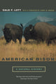 Book cover of: American Bison. By: Dale F. Lott