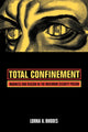 Book cover of: Total Confinement. By: Lorna A. Rhodes
