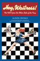 Book cover of: Hey, Waitress!. By: Alison Owings