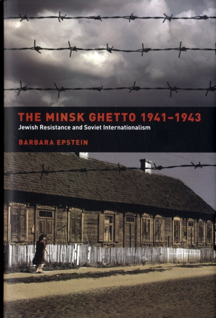 Book cover of: Minsk Ghetto 1941-1943. By: Barbara Epstein