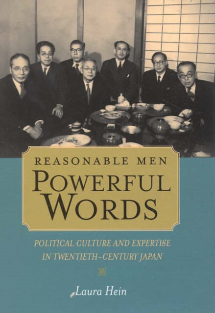 Book cover of: Reasonable Men, Powerful Words. By: Laura Hein