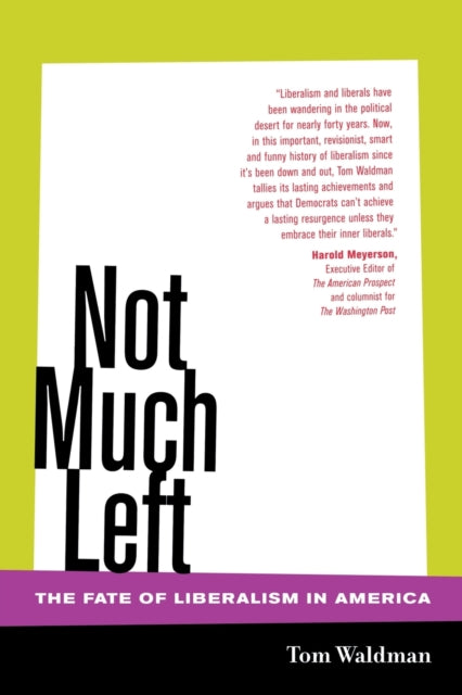 Book cover of: Not Much Left. By: Tom Waldman