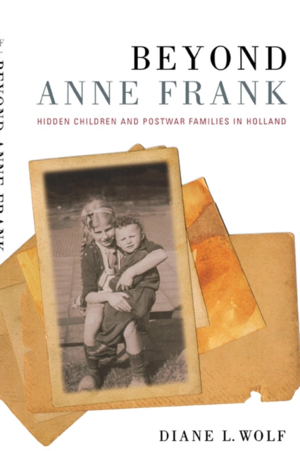 Book cover of: Beyond Anne Frank. By: Diane L. Wolf