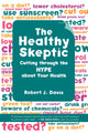 Book cover of: Healthy Skeptic. By: Robert J. Davis, Robert Davis