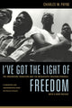 Book cover of: I've Got the Light of Freedom. By: Charles M. Payne