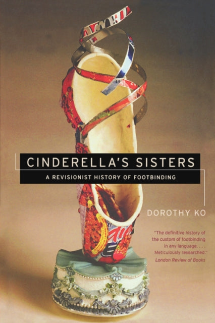 Book cover of: Cinderella's Sisters. By: Dorothy Ko