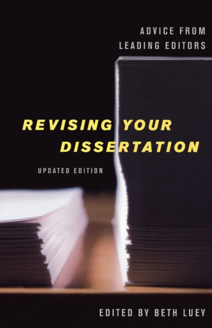 Book cover of: Revising Your Dissertation, Updated Edition. By: Beth Luey