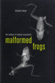 Book cover of: Malformed Frogs. By: Michael J. Lannoo