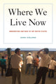 Book cover of: Where We Live Now. By: John Iceland