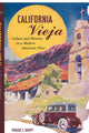 Book cover of: California Vieja. By: Phoebe S. Kropp