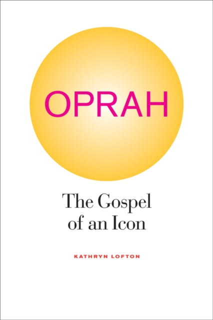 Book cover of: Oprah. By: Kathryn Lofton